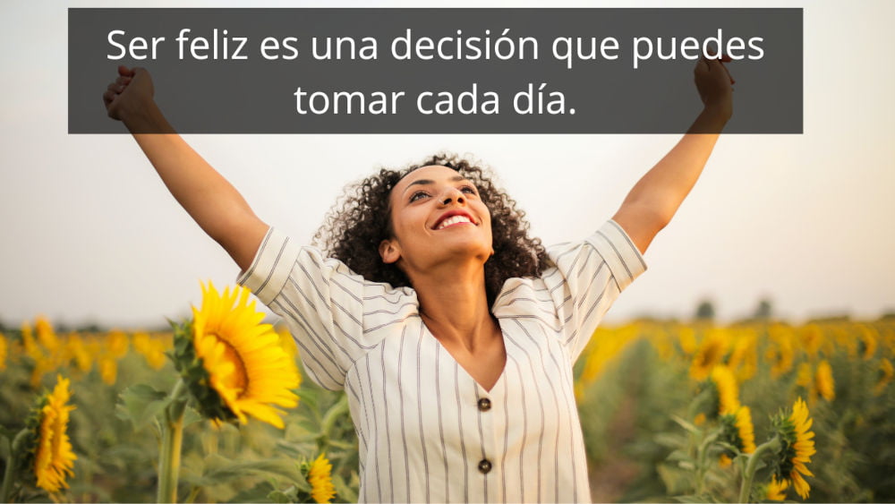 frases de la vida, ser feliz.